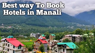 Best Way To Book Hotels in Manali, Himachal Pradesh