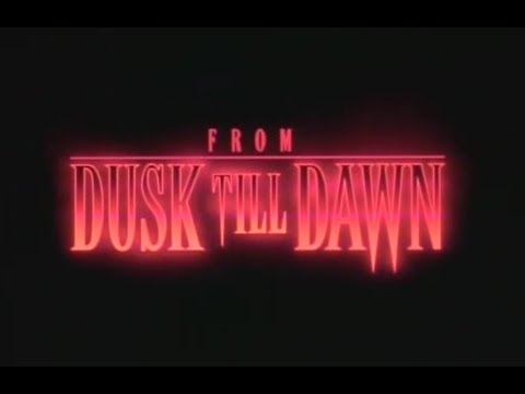 From Dusk Till Dawn (1996) - Official Trailer