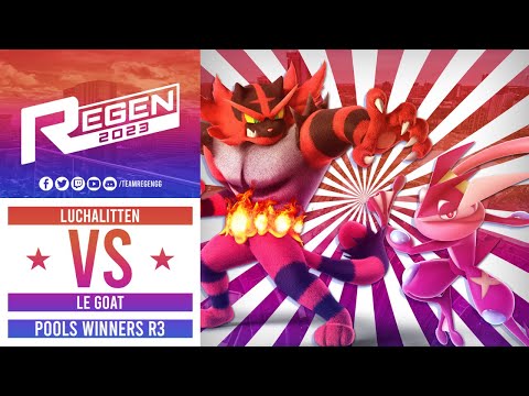 Regen 2023: Winners Pools - BJAYS| Luchalitten (Hero,Incineroar) Vs Le Goat (Greninja)