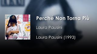 Laura Pausini - Perché Non Torna Più | Letra Italiano - Español