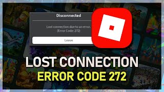 Download the video "Fix Roblox Error Code 272 - Lost Connection Due to an Error"