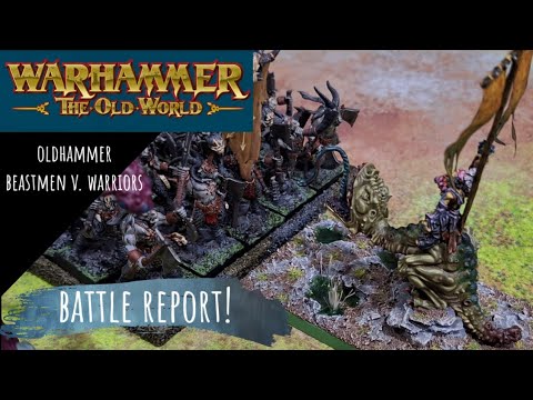 Warhammer The Old World Battle Report | Beastmen VS. Warriors of Chaos 2000pts