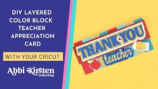 DIY Teacher Appreciation Card: Easy Color Block Cards With Cricut