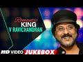 Romantic King V Ravichandran Video Songs Jukebox V Ravichandran Kannada Hit Video Songs