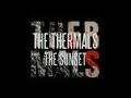 The Thermals - The Sunset [Official Lyric Video]