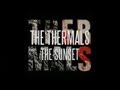 The Thermals - The Sunset (Lyric Video) 