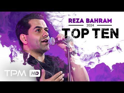Reza Bahram Top 10 Mix -  میکس بهترین آهنگ های رضا بهرام در سال 2024