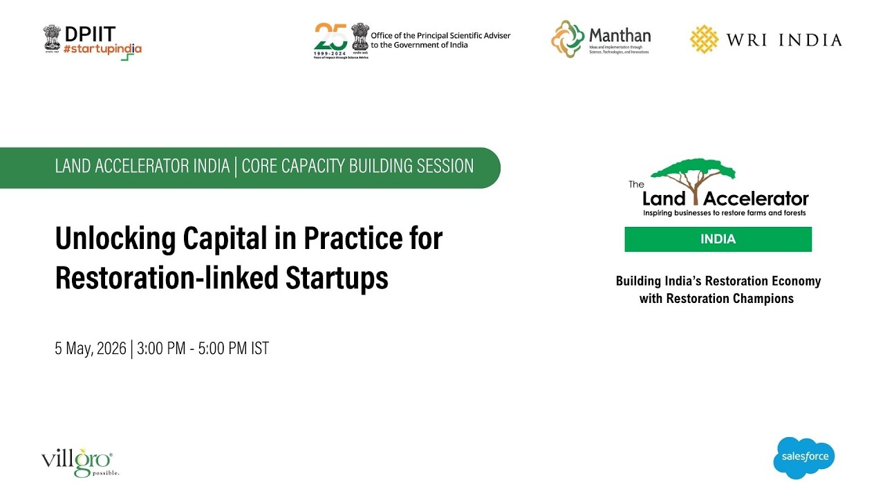 Unlocking Capital in Practice for Restoration-linked Startups