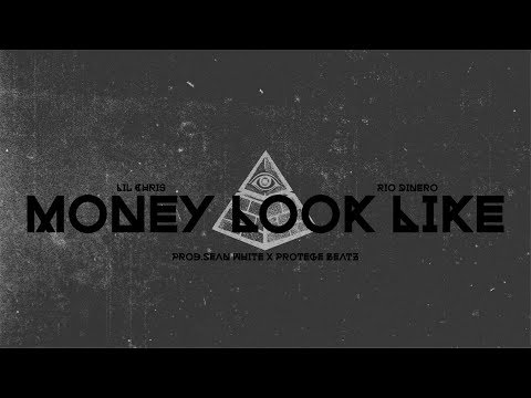 Lil Chris ft. Rio Dinero - "Money Look Like" (prod.Sean White x Protege Beatz)