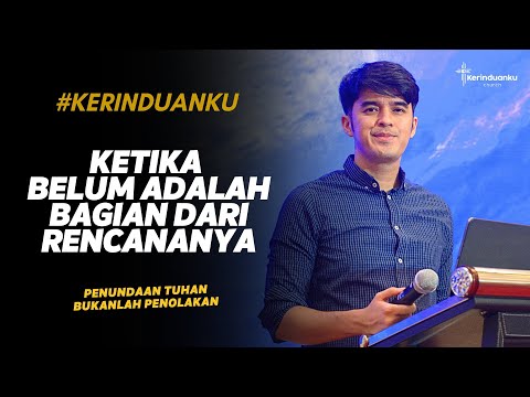 #KERINDUANKU Eps 1171 "Ketika Belum adalah Bagian dari RencanaNya" | Gideon Simanjuntak