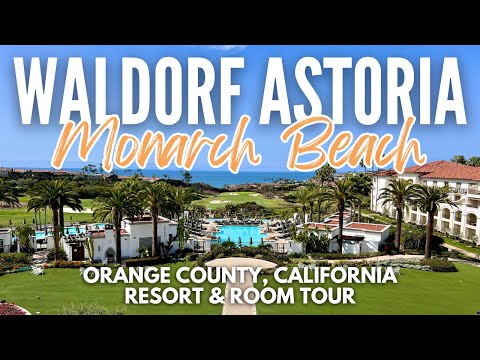 Waldorf Astoria Monarch Beach Resort and Club | Resort & Room Tour