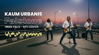 Download lagu Falstone -  Kaum Urbanis (Rock Version) #iwanfalscover #kpj mp3