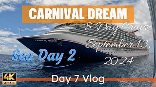 Carnival Dream Day 7 Vlog - 2nd Fun Day at Sea September 13, 2024