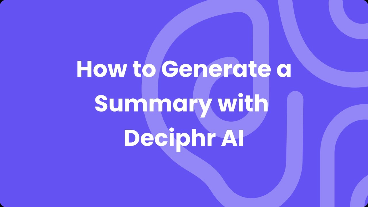 How to Generate a Summary with Deciphr AI (New AI Tool for Content Creation)