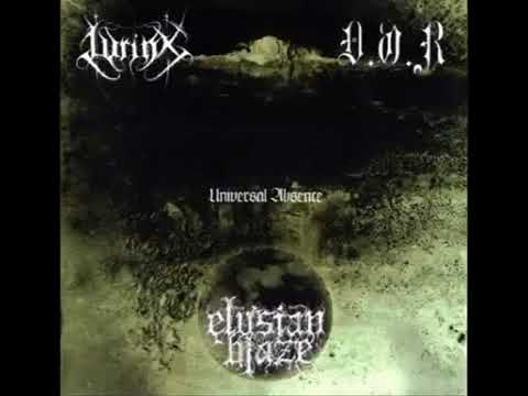 Lyrinx / Elysian Blaze / D.O.R. - Universal Absence (SPLIT STREAM)