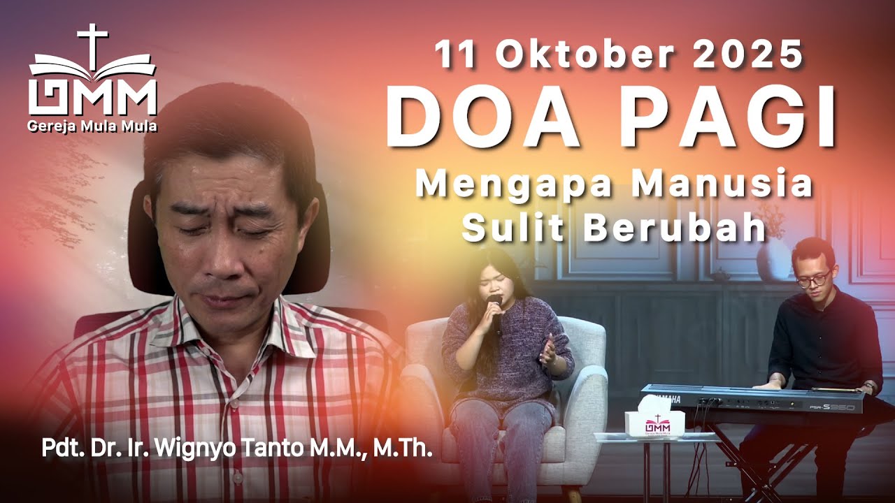DOA PAGI | Mengapa Manusia Sulit Berubah – 11 Oktober 2025 | Ps. Wignyo Tanto