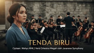 Download lagu TENDA BIRU – Orkestra Megah | Ciptaan Wahyu WHL | Javanese Symphony mp3