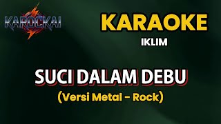Download lagu 🎤 Karaoke Suci Dalam Debu – Iklim | Versi Melodic Metalcore | Instrumental HD | KAROCKAI mp3 Download lagu 🎤 Karaoke Suci Dalam Debu – Iklim | Versi Melodic Metalcore | Instrumental HD | KAROCKAI mp3