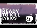 NEFFEX Ready To Kill Lyrics