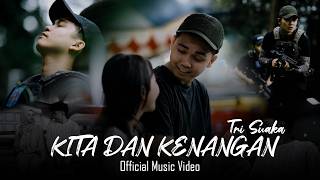 Lirik Lagu Kita dan Kenangan - Tri Suaka: Dia Sudah Bahagia dengan Pilihanya, Akupun Juga Bahagia