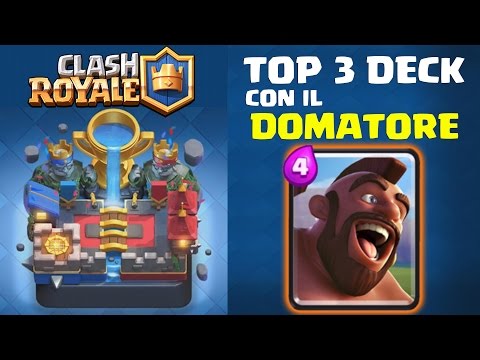 TOP 3 DECK CON IL DOMATORE! Clash Royale [By Sharp & RaZe]