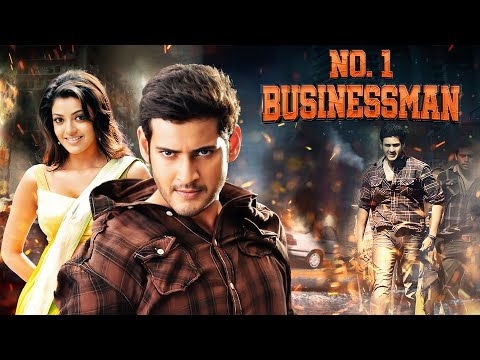 No. 1 Businessman | Hindi Dubbed Movie | Mahesh Babu, Kajal Agarwal | Full Action Blockbuster