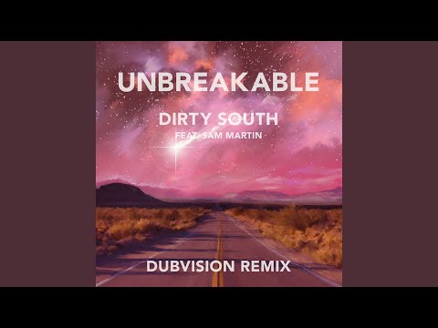 Unbreakable (Dubvision Remix) [feat. Sam Martin]