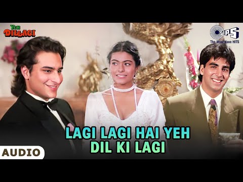 Lagi Lagi Hai Yeh Dil Ki Lagi | Full Audio | Yeh Dillagi | Saif Ali Khan, Akshay Kumar, Kajol | 90's