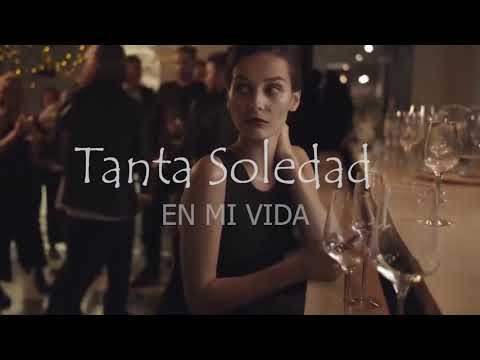 Tanta Soledad en mi vida