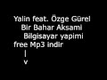Yalin feat. Özge Gürel Bir Bahar Aksami | Bilgisayar ...