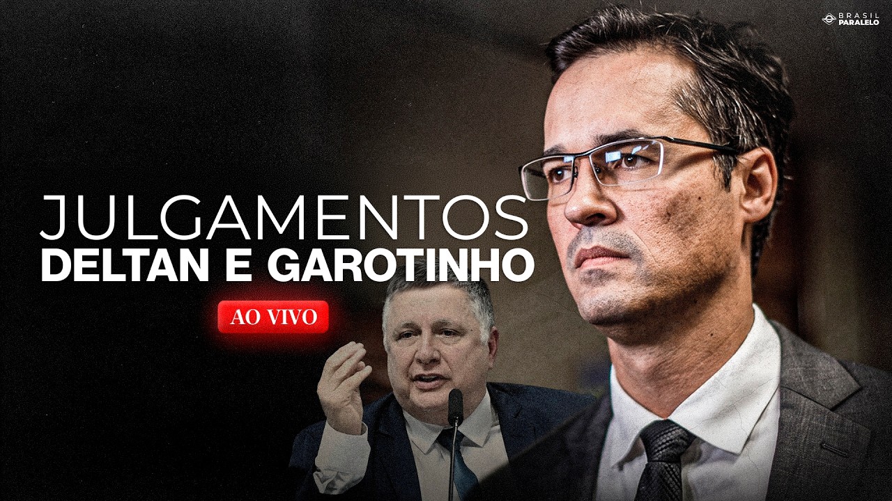 JULGAMENTO DE DELTAN DALLAGNOL E GAROTINHO NO TSE | AO VIVO