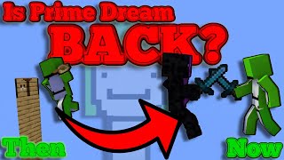 Is Prime Dream BACK?