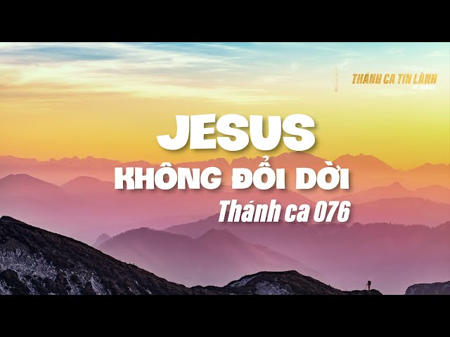 THÁNH CA 076 | GIÊ XU KHÔNG ĐỔI DỜI | KARAOKE THÁNH CA TIN LÀNH