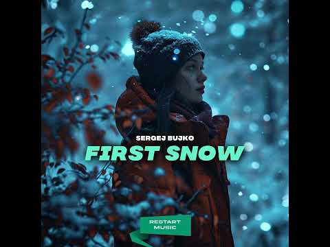 Sergej Bujko - First Snow (Original Mix)