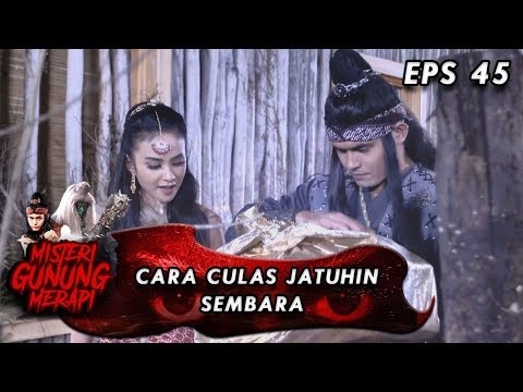 Dua Pesuruh Mak Lampir Bujuk Sembara Nunjukin Senjata Cemati - Misteri Gunung Merapi Eps 45