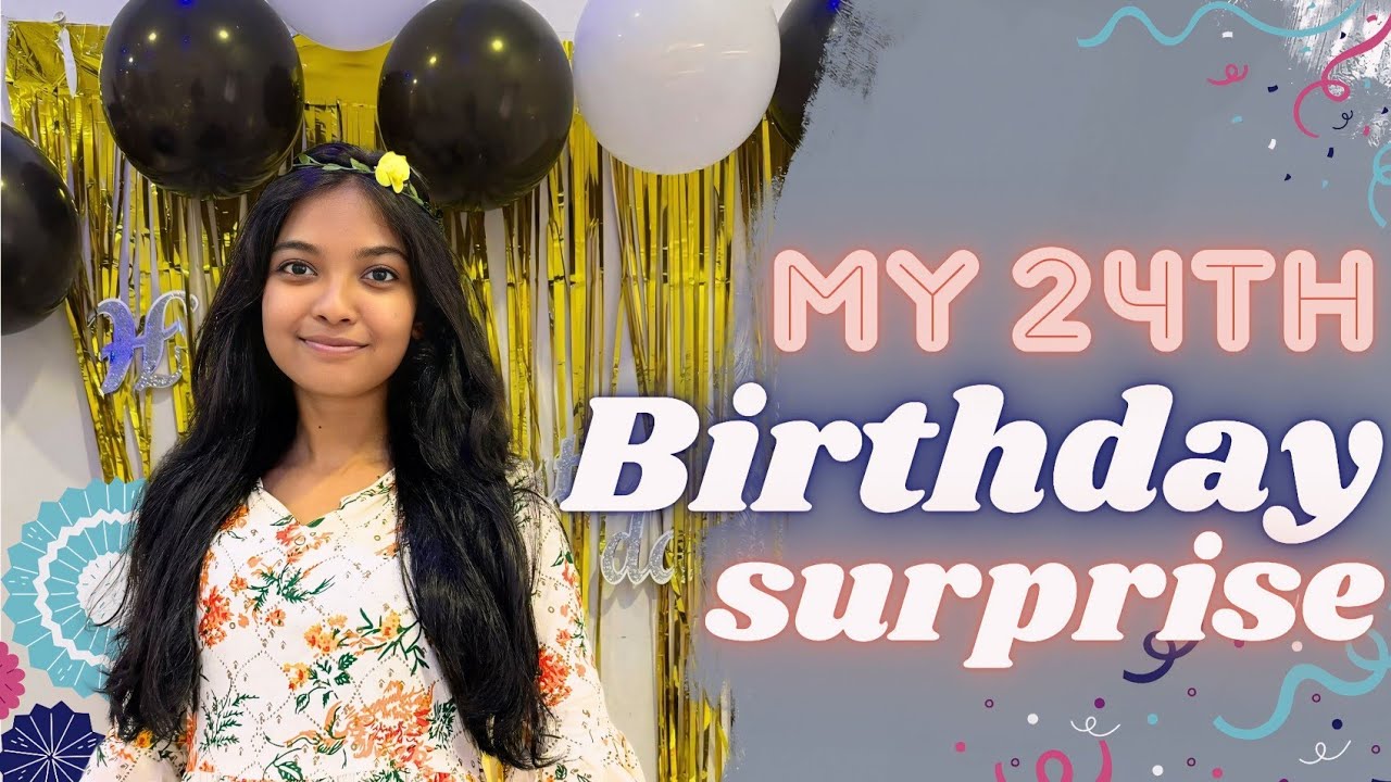 They Surprised Me On My 24th Birthday😍