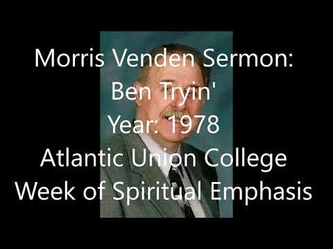 Morris Venden @ Atlantic Union College 1978 - Ben Tryin'