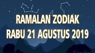 Ramalan Bintang Rabu 21 Agustus 2019