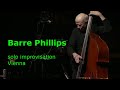 Barre Philllips - Live in Vienna - solo improvisation set