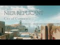 NieR Replicant ～ City of Commerce