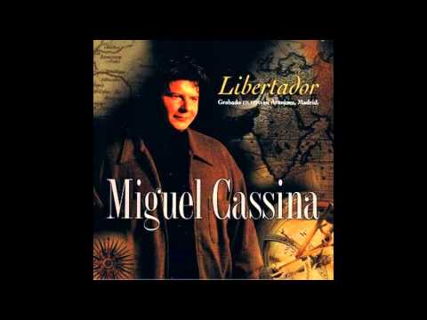 Libertador - Miguel Cassina