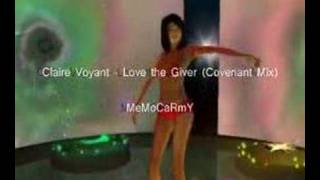 Claire Voyant - Love the Giver (Covenant Mix )