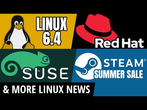 LINUX 6.4, Red Hat Changes, SUSE, Steam Summer Sale & more Linux news!