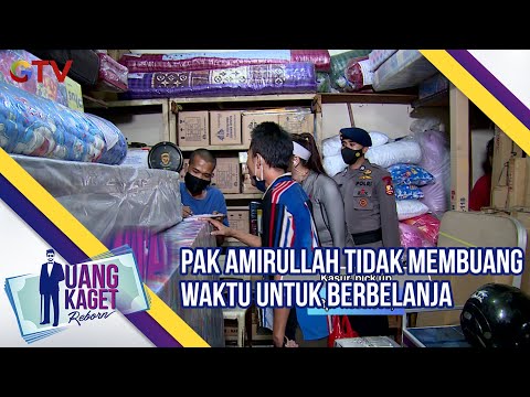 Pak Amirullah Tidak Membuang Waktu Untuk Berbelanja | Uang Kaget | Eps 487