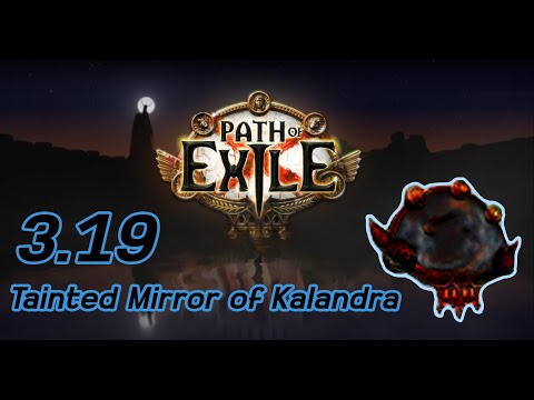 Path of Exile 3.19 : Preparing Lake of kalandra league Tainted Mirror of Kalandra
