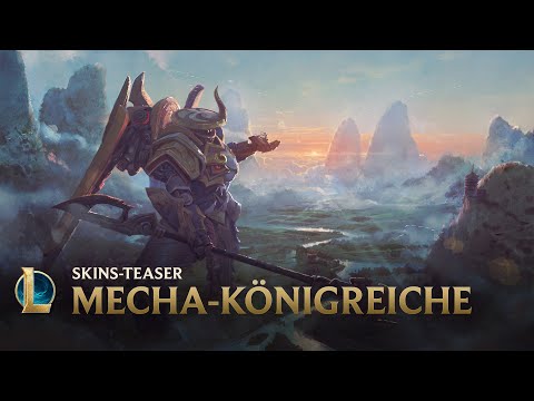 Höher | Mecha-Königreiche: Skins-Teaser – League of Legends