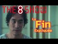 The 8 SHOW SAISON 1 | ANALYSE, AVIS & EXPLICATION de la FIN