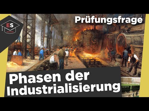 Phases of Industrialization - How did the Industrial Revolution unfold? Industrialization explained!