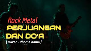 Download lagu PERJUANGAN & DOA - ROCK METAL ( Cover Rhoma irama ) #lagurockmetal  mp3