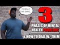 The 3 Stages Of Mental Heath Problems | How To Deal With Mental Health Problems | Depersonalization